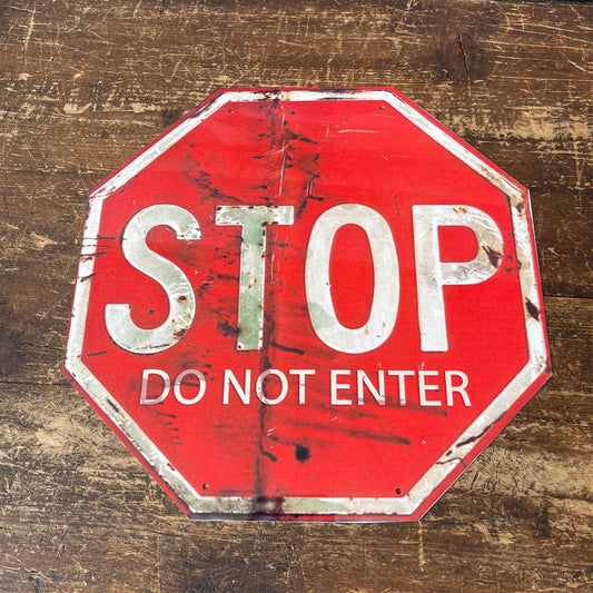 Vintage Metal Sign - Stop, Do Not Enter Sign